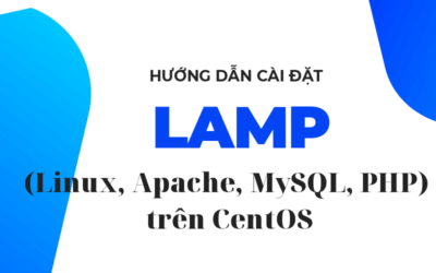 Hướng dẫn cài đặt LAMP trên centos