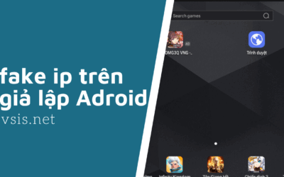 Fake ip trên giả lập android