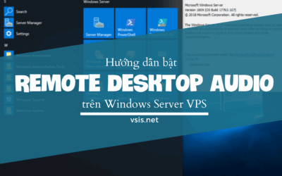 Hướng dẫn bật Remote Desktop Audio trên Windows Server VPS