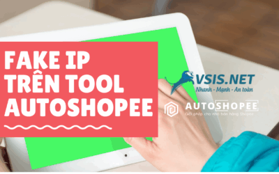 Hướng dẫn fake ip trên Autoshopee