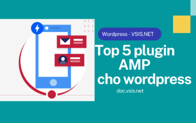 Top 5 plugin AMP tốt nhất cho wordpress