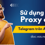 Hướng dẫn sử dụng proxy cho Telegram