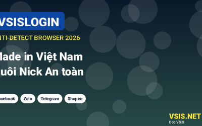 VsisLogin anti-detect browser made in Vietnam