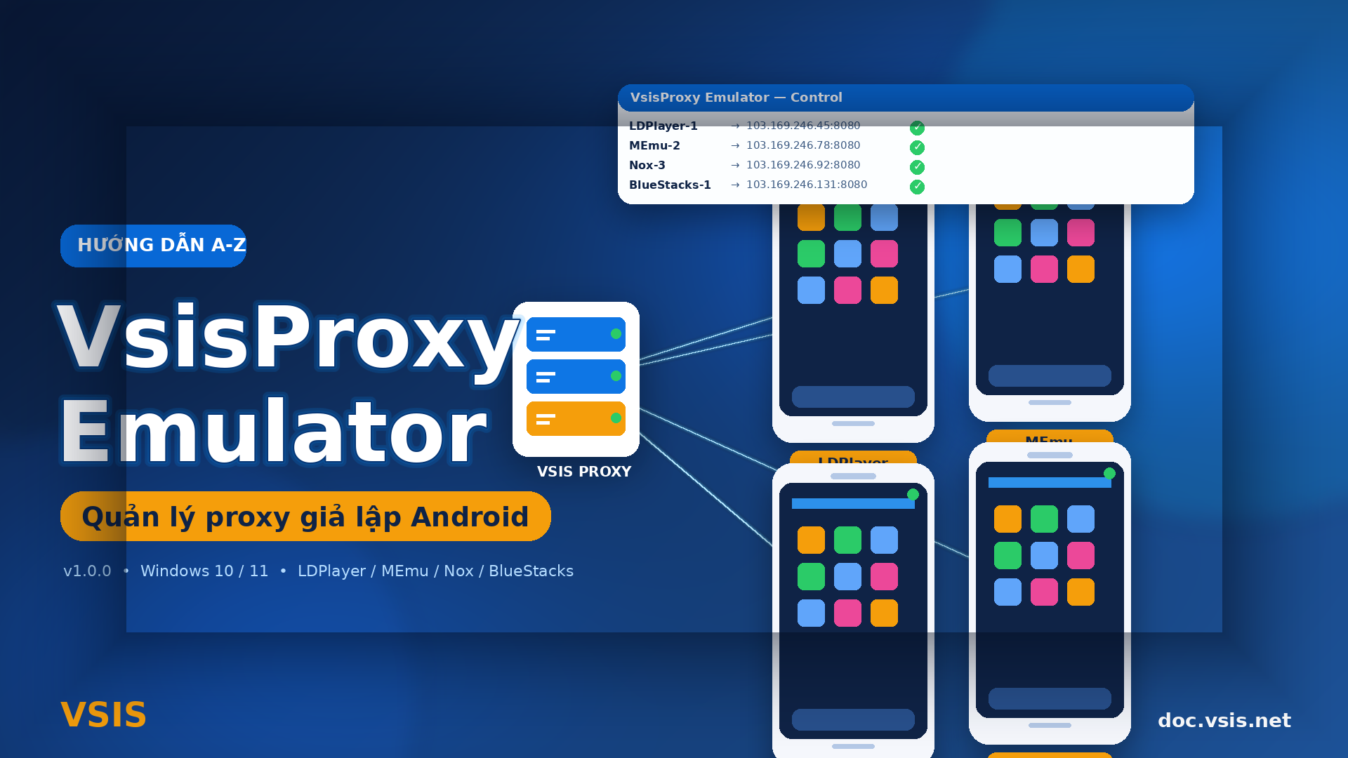 Hướng dẫn cài đặt VsisProxy trên giả lập Android (Windows) — Quản lý proxy LDPlayer, MEmu, NoxPlayer, BlueStacks