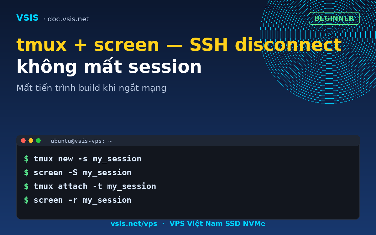 tmux + screen — SSH disconnect không mất session