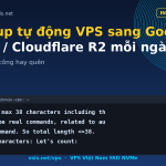 Backup tự động VPS sang Google Drive / Cloudflare R2 mỗi ngày